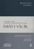 Isbat-i Vacib - ismail Hakki, Bereketzade