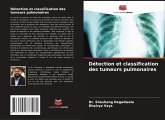 Détection et classification des tumeurs pulmonaires