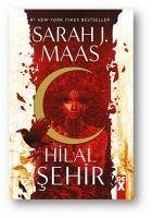 Hilal Sehir - Toprak ve Kan Hanesi - J. Maas, Sarah