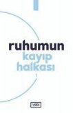 Ruhumun Kayip Halkasi 1