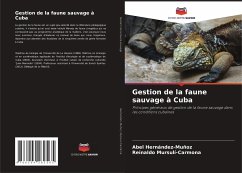 Gestion de la faune sauvage à Cuba - Hernández-Muñoz, Abel;Mursulí-Carmona, Reinaldo