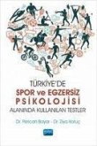 Türkiyede Spor ve Egzersiz Psikolojisi Alaninda Kullanilan Testler
