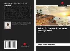 When in the soul the seas are agitated - Kamanda, Kama Sywor