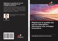 Migliorare la qualità dei servizi alberghieri attraverso uno sviluppo innovativo - Davronov, Istamkhuja Olimovich