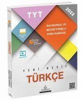 TYT Türkce Kavramsal ve Beceri Temelli Soru Bankasi - Sari, Ayse; Nur Yildirim, Ayse; Kubat, Bilal