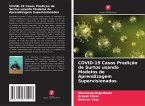 COVID-19 Casos Predição de Surtos usando Modelos de Aprendizagem Supervisionados