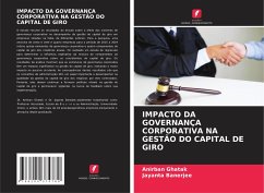 IMPACTO DA GOVERNANÇA CORPORATIVA NA GESTÃO DO CAPITAL DE GIRO - Ghatak, Anirban;Banerjee, Jayanta