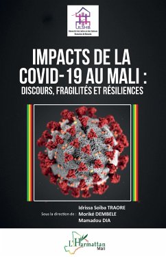 Impacts de la Covid-19 au Mali - Traoré, Idrissa Soïba; Dia, Mamadou; Dembele, Moriké