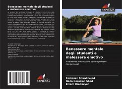 Benessere mentale degli studenti e malessere emotivo - Shiralinejad, Farzaneh;Garosian Shad, Neda;Oroomiyan, Elham