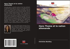 Hans Thoma et la nation allemande - Bentley, Christine