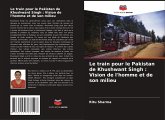 Le train pour le Pakistan de Khushwant Singh : Vision de l'homme et de son milieu