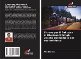 Il treno per il Pakistan di Khushwant Singh: visione dell'uomo e del suo ambiente