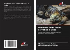 Gestione della fauna selvatica a Cuba - Hernández-Muñoz, Abel;Mursulí-Carmona, Reinaldo