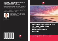 Melhorar a qualidade dos serviços hoteleiros através de desenvolvimento inovador - Davronov, Istamkhuja Olimovich
