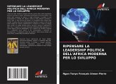 RIPENSARE LA LEADERSHIP POLITICA DELL'AFRICA MODERNA PER LO SVILUPPO