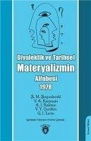 Diyalektik ve Tarihsel Materyalizmin Alfabesi 1978 - Y. certikin, V.; I. Rakitov, A.; A. Karpusin, V.; I. Ezrin, G.; M. Boguslavski, B.