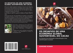 OS DESAFIOS DE UMA ECONOMIA GLOBAL SUSTENTÁVEL DO CACAU - Konan, Edmond