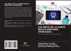 LES DÉFIS DE LA SANTÉ BUCCO-DENTAIRE (PUBLIQUE) - Mauriz Turrado, Isabel;Yepes del Álamo, Claudio;Martínez Pérez, José Manuel