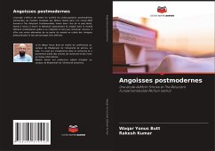 Angoisses postmodernes - Yonus Butt, Waqar;Kumar, Rakesh