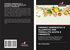 FARMACI ERBORISTICI E ALLOPATICI PER TONSILLITE ACUTA E FARINGITE - Mohiuddin, Ejaz