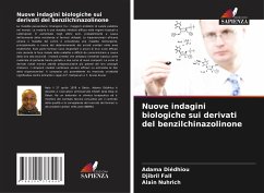 Nuove indagini biologiche sui derivati del benzilchinazolinone - Diédhiou, Adama;Fall, Djibril;Nuhrich, Alain