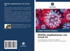PESTEL-Implikationen von Covid-19 - Kingsley, Irobiko Chimezie