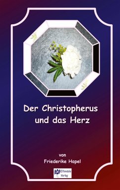 Der Christopherus und das Herz - Hapel, Friederike