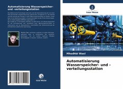 Automatisierung Wasserspeicher- und -verteilungsstation - Wael, Mhedhbi