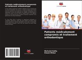 Patients médicalement compromis et traitement orthodontique