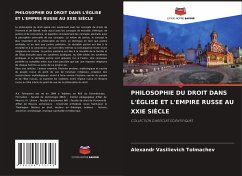 PHILOSOPHIE DU DROIT DANS L'ÉGLISE ET L'EMPIRE RUSSE AU XXIE SIÈCLE - Tolmachev, Alexandr Vasilievich