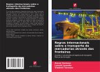 Regras internacionais sobre o transporte de mercadorias através das fronteiras