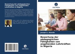 Bewertung der pädagogischen Fähigkeiten von angehenden Lehrkräften in Nigeria - Akande, Joseph A.