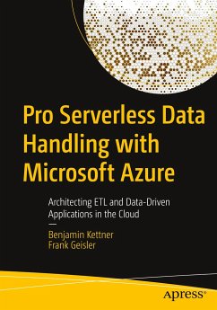 Pro Serverless Data Handling with Microsoft Azure - Kettner, Benjamin;Geisler, Frank