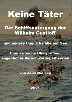 Der Schiffsuntergang der Wilhelm Gustloff - Nielsen, Jens