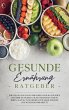 Gesunde Ernährung Ratgeber: Wie Sie... - Bild 1