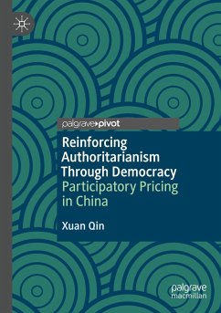 Reinforcing Authoritarianism Through Democracy - Qin, Xuan