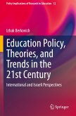 Education Policy, Theories, and Trends in the 21st Century