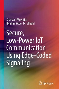 Secure, Low-Power IoT Communication Using Edge-Coded Signaling - Muzaffar, Shahzad;Elfadel, Ibrahim (Abe) M.