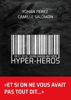Hyper-Héros: L'histoire de l'homme à la casquette - Perez, Yohan;Salomon, Camille