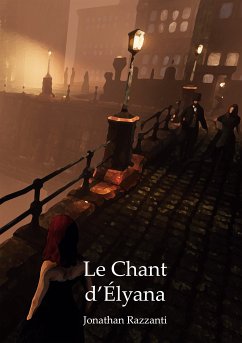 Le Chant d'Élyana (eBook, ePUB) - Razzanti, Jonathan