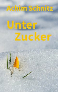 Unter Zucker (eBook, ePUB)