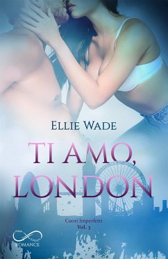 Ti amo, London (eBook, ePUB) - Wade, Ellie