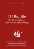 111 Begriffe der Organisations- und Personalentwicklung (eBook, ePUB)