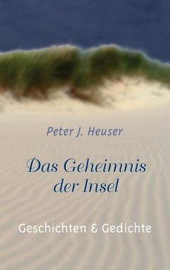 Das Geheimnis der Insel (eBook, ePUB) - Heuser, Peter J.