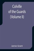 Colville of the Guards (Volume II)