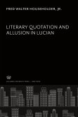 Literary Quotation and Allusion in Lucian