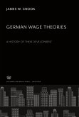 German Wage Theories a History of Their Development