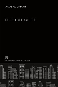 The Stuff of Life - Lipman, Jacob G.