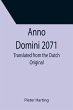 Anno Domini 2071; Translated from the... - Bild 1