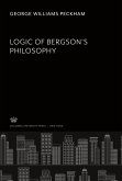 Logic of Bergson¿S Philosophy